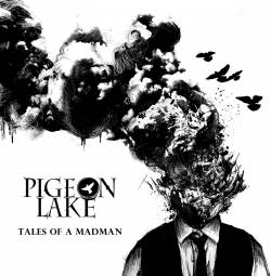 Pigeon Lake : Tales of a Madman